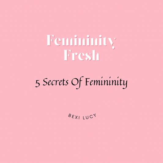 E-Book : Femininity Fresh Secrets